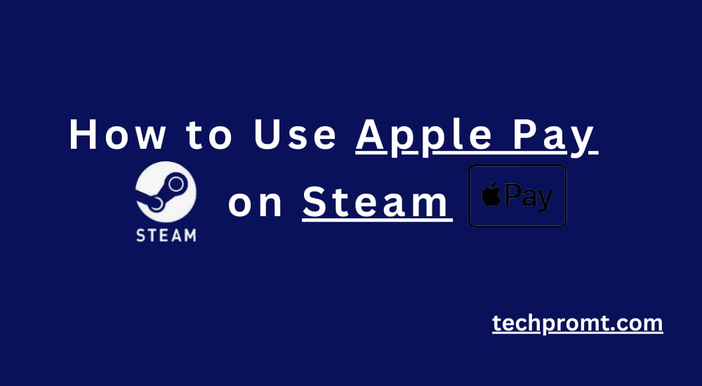 How to Use Apple Pay on Steam